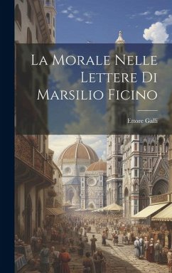 Cover La Morale Nelle Lettere Di Marsilio Ficino