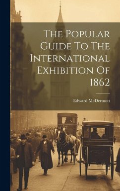 Cover The Popular Guide To The International Exhibition Of 1862