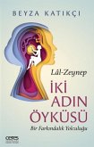 Iki Adin Öyküsü Lal - Zeynep Iki Adin Öyküsü Lal - Zeynep