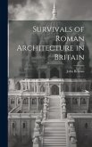 Survivals of Roman Architecture in Britain