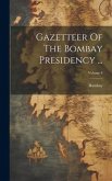 Gazetteer Of The Bombay Presidency ...; Volume 8