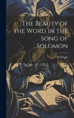 Cover The Beauty of the Word in the Song of Solomon