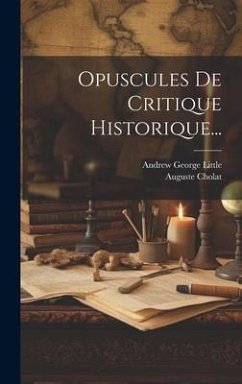 Cover Opuscules De Critique Historique...