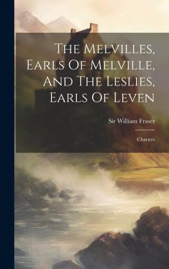 Cover The Melvilles, Earls Of Melville, And The Leslies, Earls Of Leven: Charters