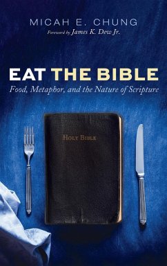 Eat the Bible - Chung, Micah E.