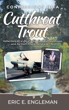 Confessions of a Cutthroat Trout