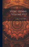 Vedic Hymns Volume pt.2