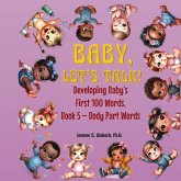 Baby, Let's Talk! Developing Baby's First 100 Words, Book 5