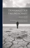 Denkmale Der Freundschaft