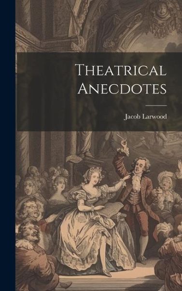 Theatrical Anecdotes