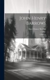 John Henry Barrows: A Memoir