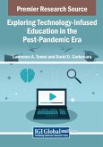 Exploring Technology-Infused Education in the Post-Pandemic Era