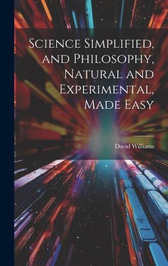 Cover Science Simplified, and Philosophy, Natural and Experimental, Made Easy