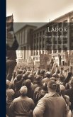 Labor: Capital and the Public