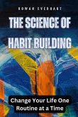 The Science of Habit Building