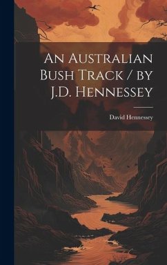 Cover An Australian Bush Track / by J.D. Hennessey