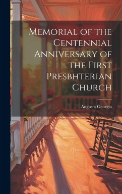 Cover Memorial of the Centennial Anniversary of the First Presbhterian Church