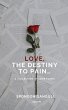 Love - The Destiny to Pain - Bild 1