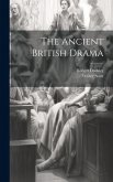 The Ancient British Drama