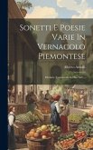 Sonetti E Poesie Varie In Vernacolo Piemontese: Drolarie (commedia In Due Atti)...