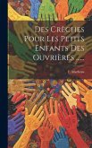 Des Crèches Pour Les Petits Enfants Des Ouvrières ......
