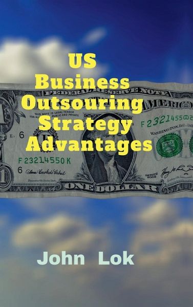 US Business Outsouring Strategy Advantages
