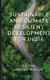Sustainable and Climate Resilient Development for India Sustainable and Climate Resilient Development for India
