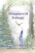 Whippoorwill Willingly - Bild 1