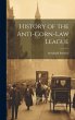 History of the Anti-corn-Law League - Bild 1
