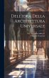 Dell'idea Della Architettura Universale - Bild 1