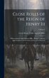 Close Rolls of the Reign of Henry Iii:... - Bild 1