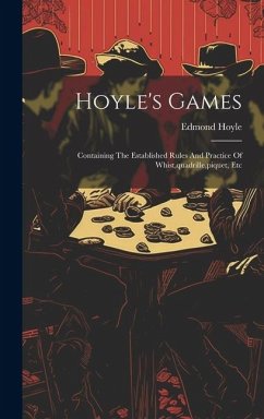 Cover Hoyle's Games: Containing The Established Rules And Practice Of Whist, quadrille, piquet, Etc