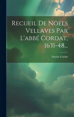 Cover Recueil De Nöels Vellaves Par L'abbé Cordat, 1631-48...