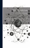 Secularism: Unphilosophical, Immoral, and Anti-social: Verbatim Report of a Three Nights' Debate Between the Rev. Dr. McCann and C