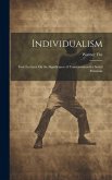 Individualism: Four Lectures On the Significance of Consciousness for Social Relations