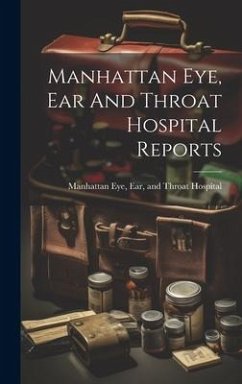 Manhattan Eye, Ear And Throat Hospital Reports