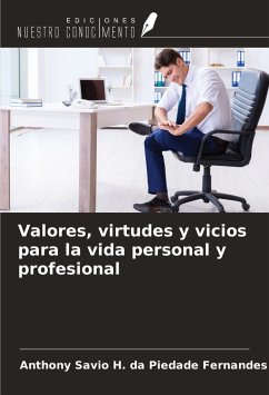 Valores, virtudes y vicios para la vida personal y profesional - da Piedade Fernandes, Anthony Savio H.