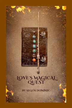 Love's Magical Quest - Dominic, Segun