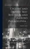 Cyclers' and Drivers' Best Routes in and Around Philadelphia ..
