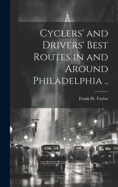 Cyclers' and Drivers' Best Routes in and Around Philadelphia ..