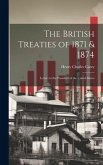 The British Treaties of 1871 & 1874: Letters to the President of the United States