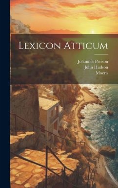 Lexicon Atticum - (Grammaticus), Moeris; Hudson, John; Pierson, Johannes