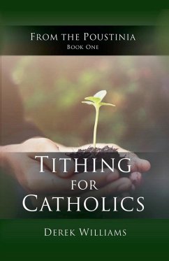 Tithing for Catholics - Williams, Derek