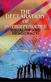 The Declaration of Interdependence The Declaration of Interdependence