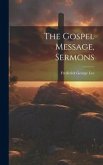 The Gospel Message, Sermons