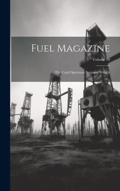 Cover Fuel Magazine: The Coal Operators National Weekly; Volume 10