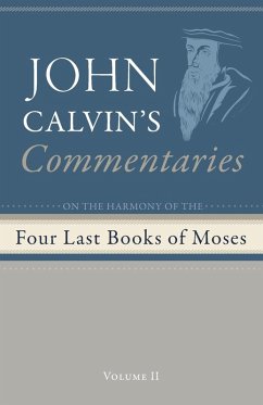 Commentaries on the Four Last Books of Moses Arranged in the Form of a Harmony, Volume 2 Commentaries on the Four Last Books of Moses Arranged in the Form of a Harmony, Volume 2