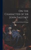 On the Character of Sir John Falstaff