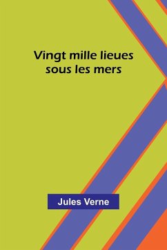 Vingt mille lieues sous les mers - Verne, Jules