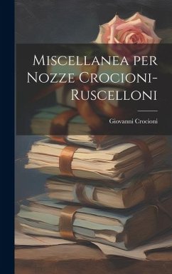 Cover Miscellanea per Nozze Crocioni-Ruscelloni